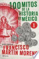 100 mitos de la historia de México 1