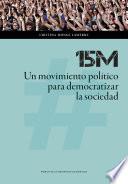 Libro 15M: Un movimiento político para democratizar la sociedad