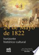 Libro 24 de Mayo de 1822 horizonte histórico-cultural