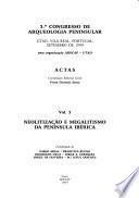 3. ̊Congresso de Arqueologia Peninsular: Neolitização e meglalitismo da Península Ibérica