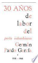 30 años de labor del poeta colombiano Germán Pardo García