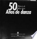 50 años de danza: Cuadro sinóptico de 50 años de danza, 1934-1984
