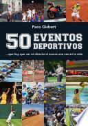 Libro 50 eventos deportivos