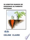 Libro 50 hábitos diarios de personas altamente exitosas