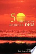 Libro 50 Preguntas Y Respuestas Acerca de Dios