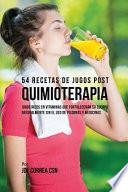 Libro 54 Recetas de Jugos Post Quimioterapia