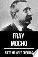 7 mejores cuentos de Fray Mocho