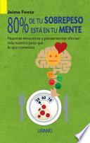 Libro 80% de Tu Sobrepeso Esta En Tu Mente
