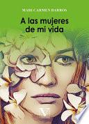 Libro A las mujeres de mi vida