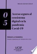 Acceso seguro al ecosistema digital en la pandemia COVID-19