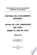 Actas de los congresos del Perú desde el año de 1822