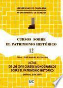 Actas de los XVIII Cursos monográficos sobre el patrimonio histórico