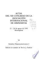 Actas del XII Congreso de la Asociación Internacional de Hispanistas