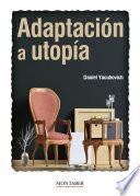 Libro Adaptación a utopía