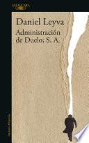 Libro Administración de Duelo, S. A.