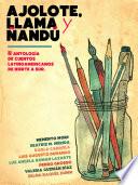 Libro Ajolote, Llama y Ñandú