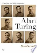 Libro Alan Turing. El hombre que sabía demasiado