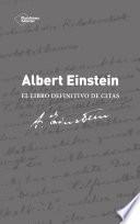 Albert Einstein. El libro definitivo de citas
