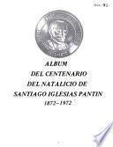 Album del centenario del natalicio de Santiago Iglesias Pantín, 1872-1972
