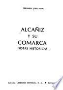 Alcañiz y su comarca, notas históricas