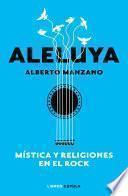 Libro Aleluya. Mística y religiones en el rock