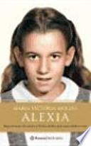 Libro Alexia : experiencia de amor y dolor vivida por una adolescente