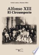 Libro Alfonso XIII el Circunspecto