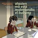Libro Alguien Me Esta Molestando: El Bullying