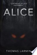 Libro Alice (Crónicas de dos universos 1)
