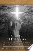 Libro Alma Sedientas: Visitas Sobrenaturales, Mensajes y Advertencias Desde el Purgatorio