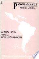 América Latina ante la Revolución Francesa