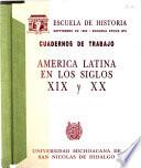 América Latina en los siglos XIX y XX
