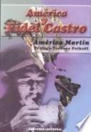 Libro América y Fidel Castro