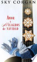 Libro Amor y Milagros de Navidad