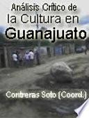 Análisis Crítico de la Cultura en Guanajuato