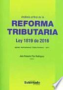 Análisis crítico de la Reforma Tributaria. Ley 1819 de 2016