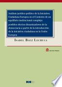 Libro Análisis jurídico-político de la Iniciativa Ciudadana Europea en el contexto de un equilibrio institucional complejo: posibles efectos dinamizadores de la democracia a partir de la introducción de la iniciativa ciudadana en la Unión Europea
