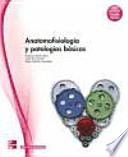 Anatomofisiología y patologías básicas. Grado Medio