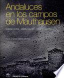 Andaluces en los campos de Mauthausen