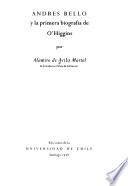 Andrés Bello y la primera biografía de O'Higgins