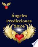 Libro Ángeles Predicciones 2024