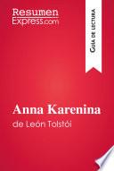 Anna Karenina de León Tolstoï (Guía de lectura)