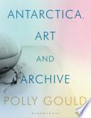 Libro Antarctica, Art and Archive