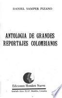 Antología de grandes reportajes colombianos