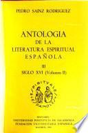 Antología de la literatura espiritual española: Siglo XVI