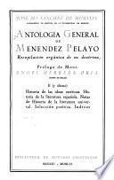 Antología general de Menéndez Pelayo, recopilación orgánica de su doctrina