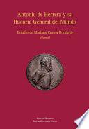 Libro Antonio Herrera y su Historia General del Mundo (volumen I)
