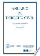 Anuario de Derecho Civil (Tomo LXXIII, fascículo I, enero-marzo 2020)