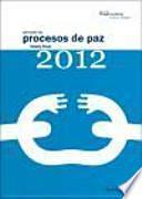 Anuario procesos de paz 2012