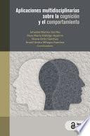 Libro Aplicaciones multidisciplinarias sobre la cognición y el comportamiento